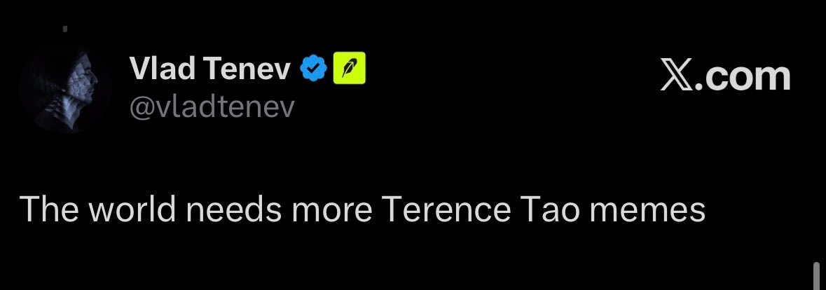 Screenshot of Vlad Tenev posting: The world needs more Terence Tao memes